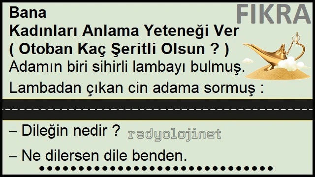 Bana Kadınları Anlama Yeteneği Ver - Otoban Kaç Şeritli Olsun ?