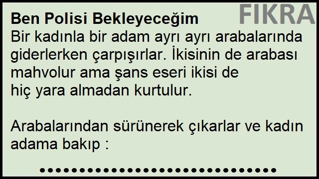 Ben Polisi Bekleyeceğim