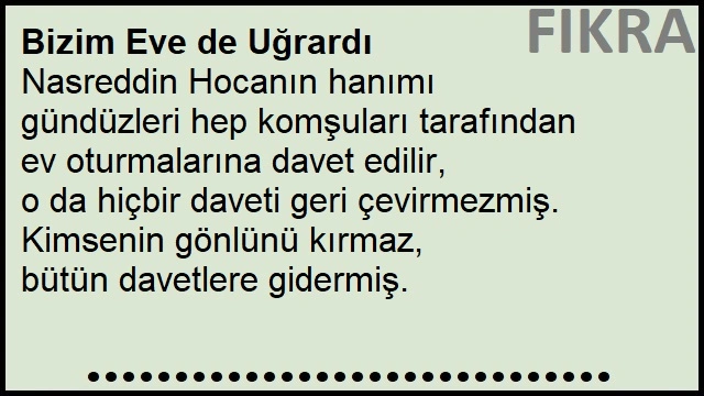 Bizim Eve de Uğrardı