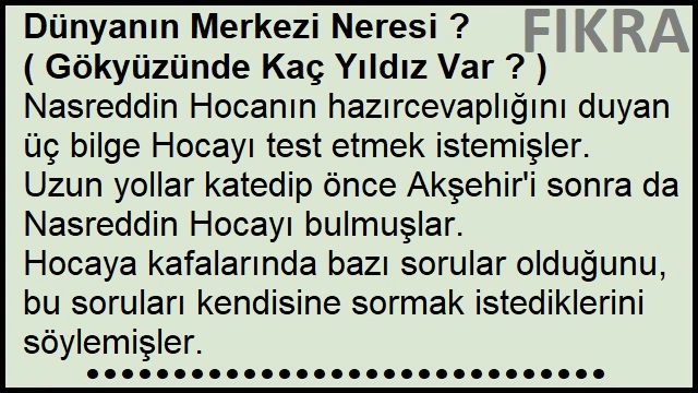 Dünyanın Merkezi Neresi ? - Gökyüzünde Kaç Yıldız Var ?