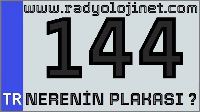 144 Nerenin Plakası ?