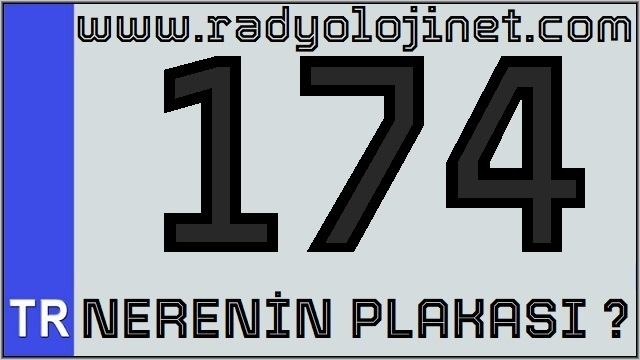 174 Nerenin Plakası ?