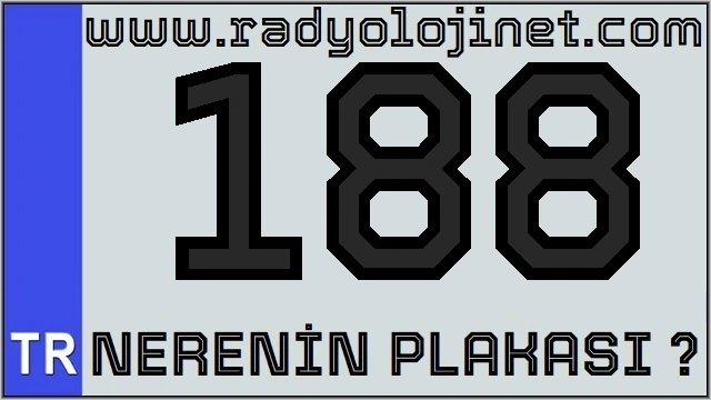 188 Nerenin Plakası ?