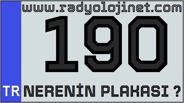 190 Nerenin Plakası ?