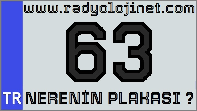 63 Nerenin Plakası ?