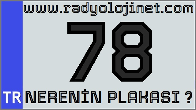 78 Nerenin Plakası ?